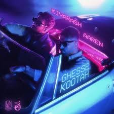 Aaren - Ghesse Kootah ( Feat  Kiyarash  )